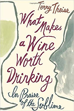 What Makes a Wine Worth Drinking: In Praise of the Sublime